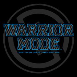 Warrior Mode (24-7-365)