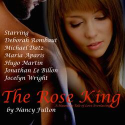 The Rose King: A Haunting Tale of Love Everlasting (Audio Drama)