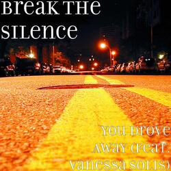 You Drove Away (feat. Vanessa Solis)