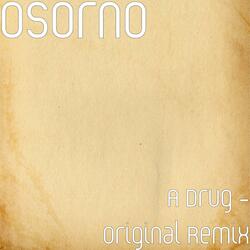A Drug (Original Remix)