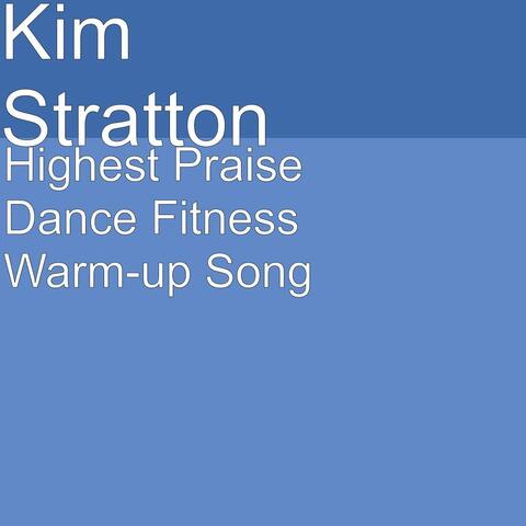 Highest Praise Dance Fitness Warm-up Song