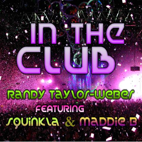 In the Club (feat. Squinkla & Maddie B.)