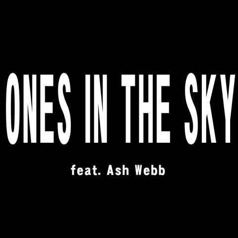 Ones in the Sky (feat. Ash Webb)