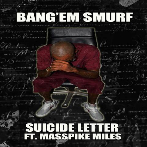 Suicide Letter (feat. Masspikemiles)
