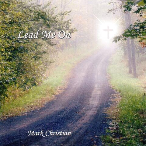 Lead Me On