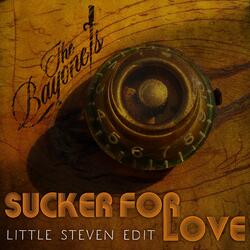 Sucker for Love (Little Steven Edit)