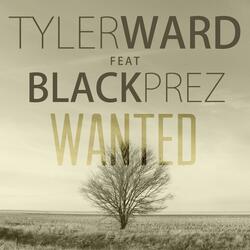 Wanted (feat. Black Prez)
