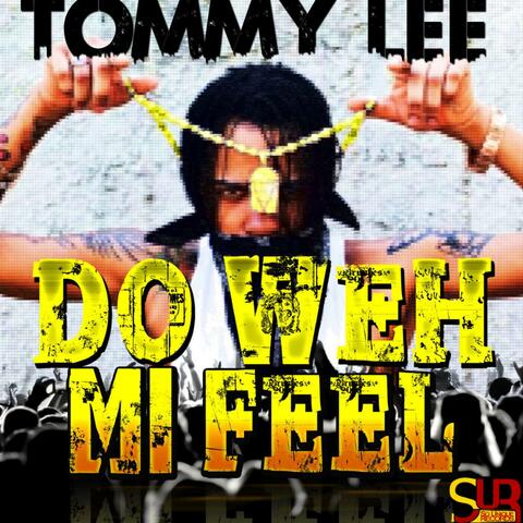 Do Weh MI Feel