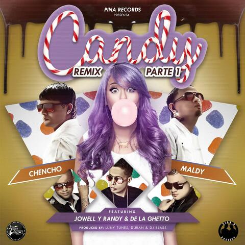 Candy Remix Parte 1 (feat. Jowell Y Randy & De La Ghetto)