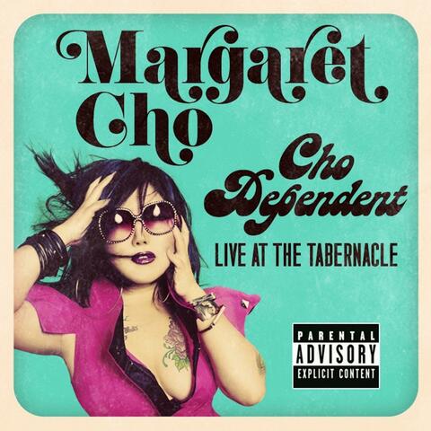 Cho Dependent: Live in Concert