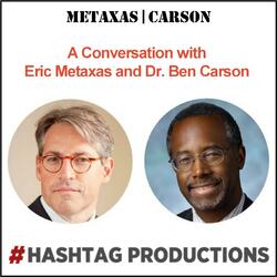 A Conversation with Eric Metaxas and Dr. Ben Carson