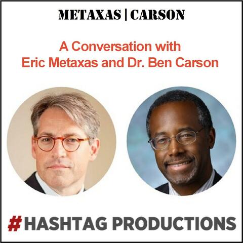 Eric Metaxas, Benjamin Carson & John Stonestreet