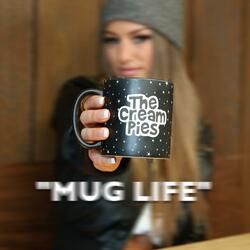 Mug Life