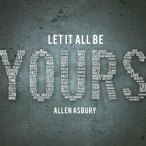 Let It All Be Yours