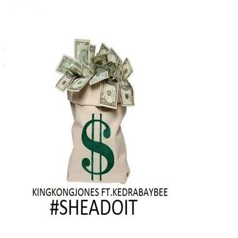 #Sheadoit (feat. Kedrabaybee)