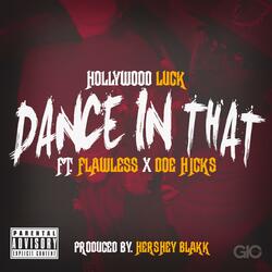 Dance in That (feat. Flawless da Richkid & Doe Hicks)