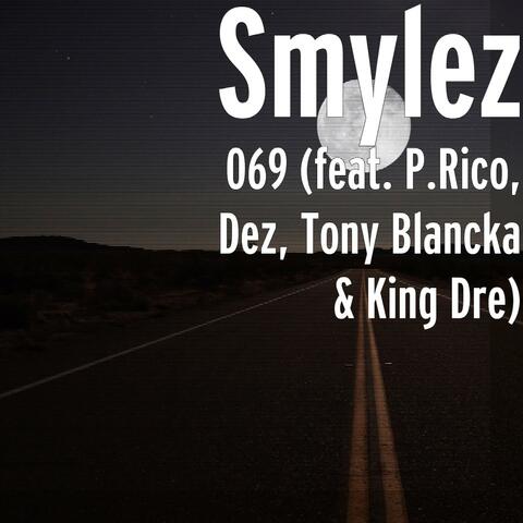 069 (feat. P.Rico, Dez, Tony Blancka & King Dre)