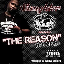 The Reason (feat. G Clyde)