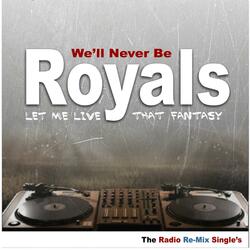 Royals (Extended Remix)