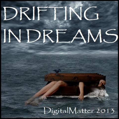 Drifting in Dreams