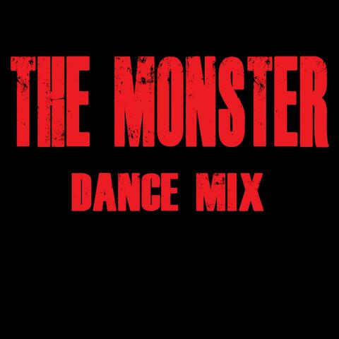 The Monster (Dance Mix)
