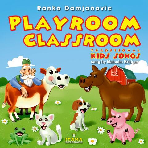 Playroom Classroom - Traditional Children's Songs
