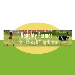 Naughty Farmer (feat. Yung Humma)