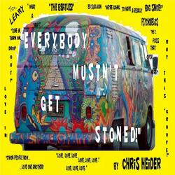 "Everybody Mustn't Get Stoned!"