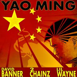 Yao Ming (feat. Wayne & 2 Chainz)