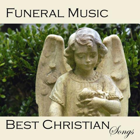 Funeral Music - Best Christian Songs