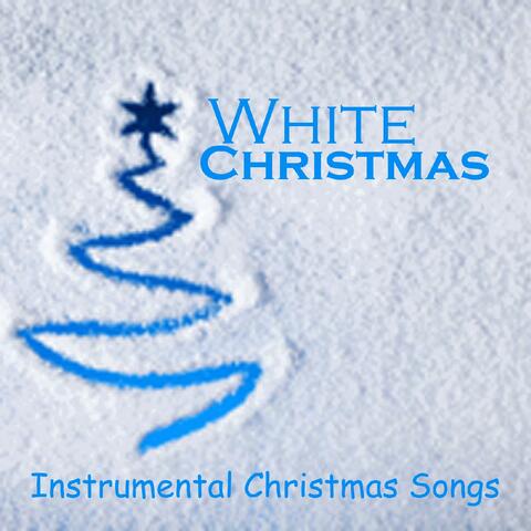 Instrumental Christmas Songs - White Christmas