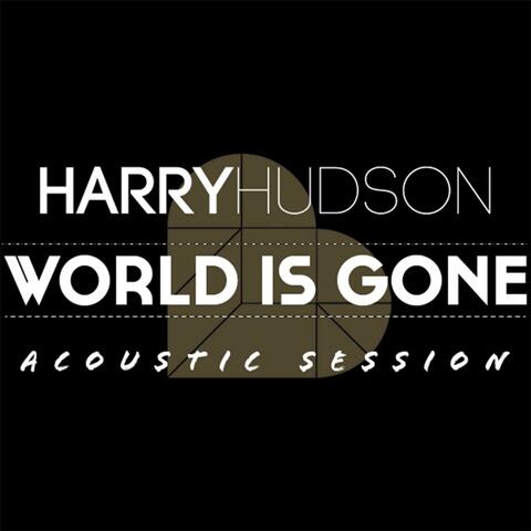 World Is Gone (Acoustic)