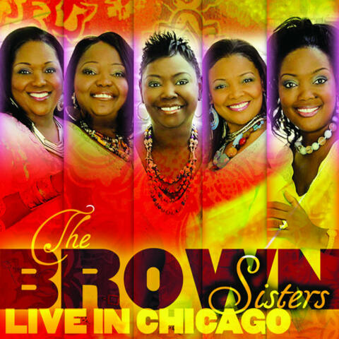 The Brown Sisters Live In Chicago