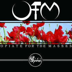 Introduction (Opiate For The Masses / The Spore)