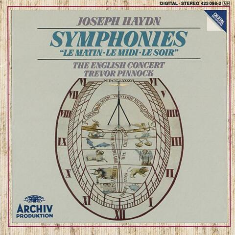 Haydn: Symphony No. 6 In D Major "Le Matin; Symphony No. 7 IN C Major "Le Midi"; Symphony No. 8 In G Major "Le Soir"
