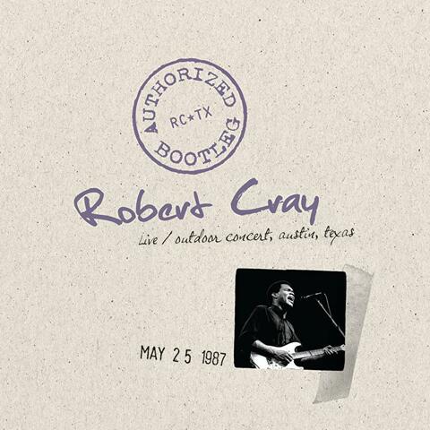Authorized Bootleg - Live, Outdoor Concert, Austin, Texas, 5/25/87