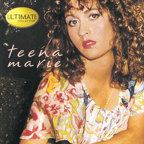 Ultimate Collection:  Teena Marie