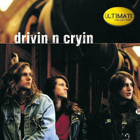 Ultimate Collection:  Drivin' N' Cryin'