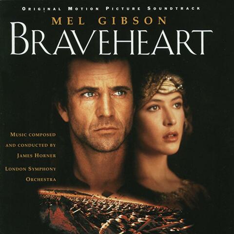 Braveheart - Original Motion Picture Soundtrack