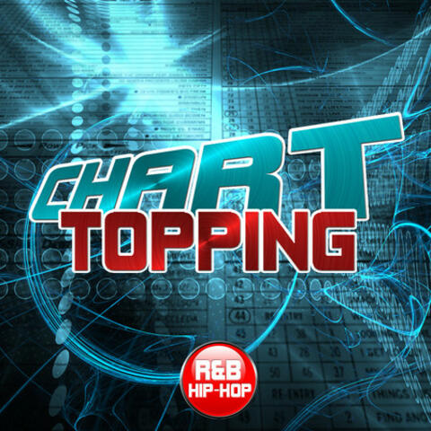 Chart Topping R&B / Hip-Hop