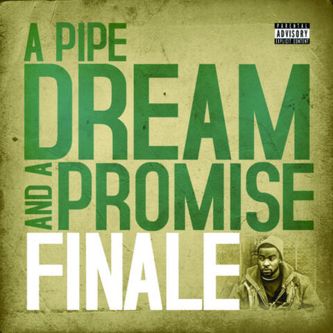 A Pipe Dream And A Promise
