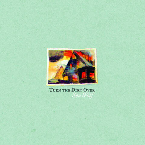 Turn The Dirt Over