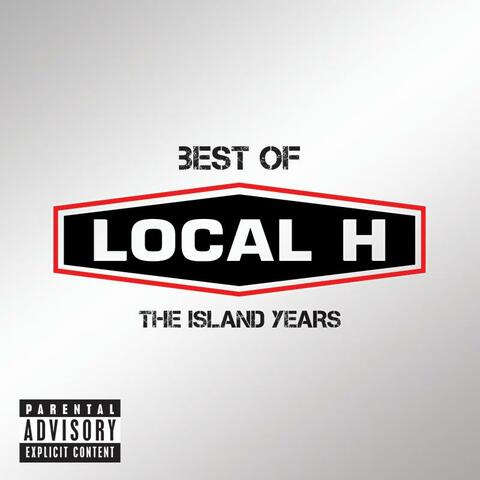 Best Of Local H – The Island Years