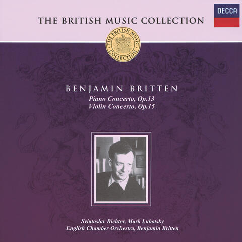 Britten: Piano Concerto; Violin Concerto