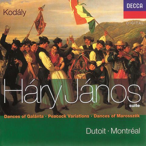 Kodály: Háry János Suite/Dances of Marosszék/Peacock Variations/Galanta