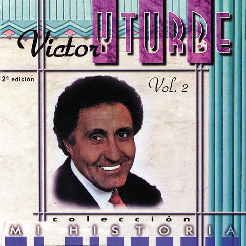 Mi Historia, Vol. 2: Victor Ytrube "Piruli"