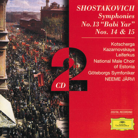 Shostakovich: Symphonies Nos.13 "Babi Yar", 14 & 15