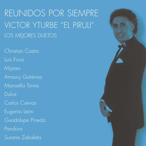 Victor Yturbe "El Piruli" & Eugenia León