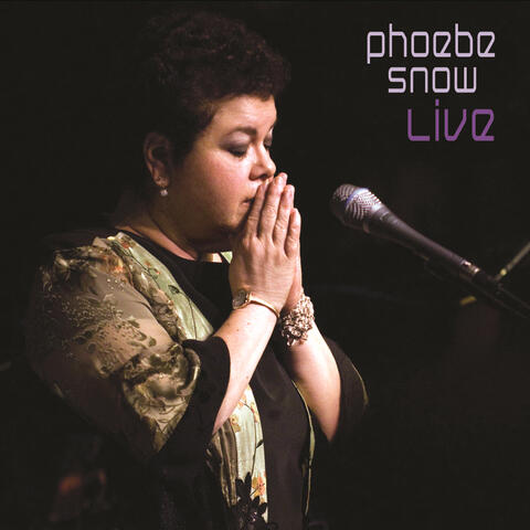 Phoebe Snow Live