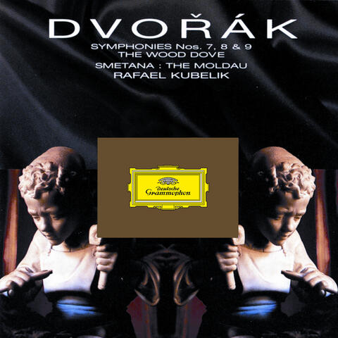 Dvorak: Symphonies Nos.7, Op. 70; No. 8, Op. 88; No. 9 "From The New World" , Op. 95; The Wood Dove, Op. 110 / Smetana: The Moldau